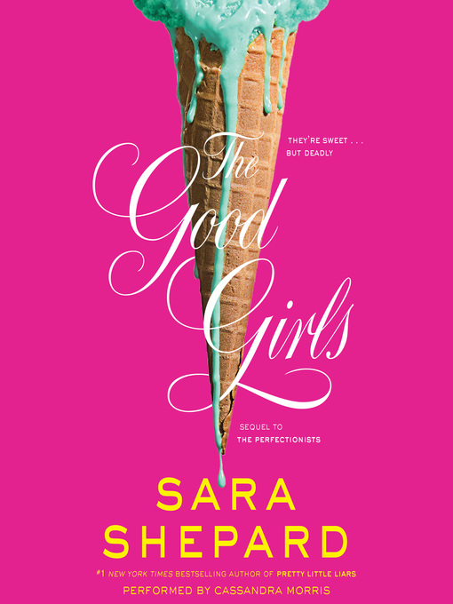 Title details for The Good Girls by Sara Shepard - Wait list